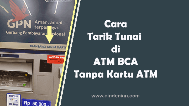 Cara Tarik Tunai di ATM BCA Tanpa Kartu ATM