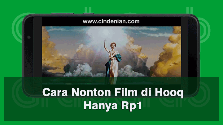 Cara Nonton Film di Hooq Hanya Rp1